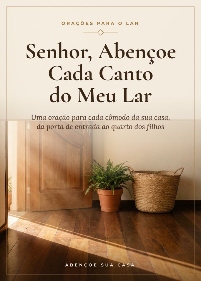 Capa do ebook Senhor, Abençoe Cada Canto do Meu Lar